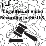 Legalities of video recording in the US
