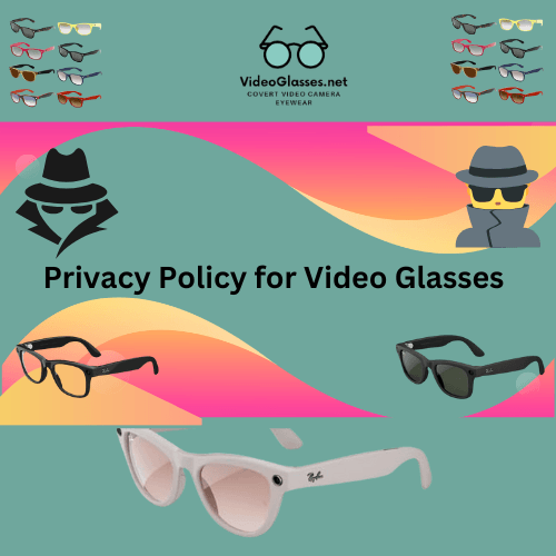 Privacy Policy 2 Video Glasses Privacy Policy
